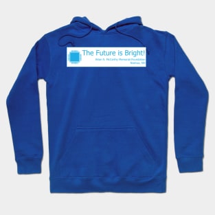 Technology - The Future is Bright! Hoodie